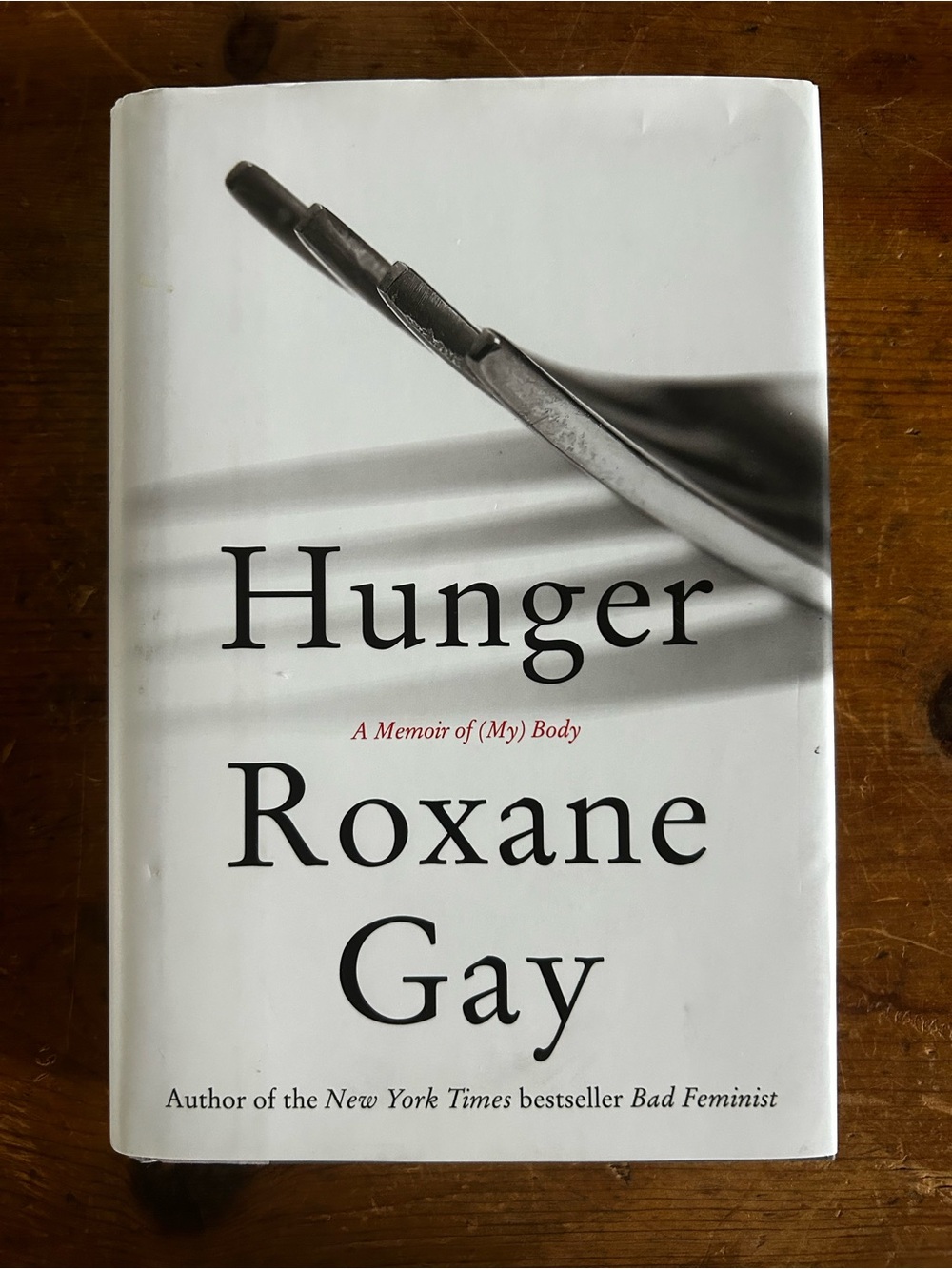 Hunger by Roxane Gay, FIRST ED. Hardcover.